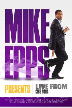 Mike Epps Presents: Live from the Club Nokia (2010)