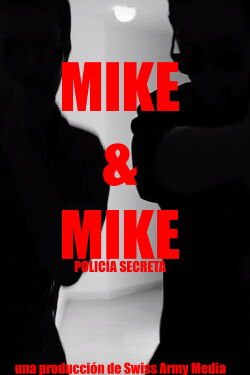Mike & Mike: Policía Secreta (2017)