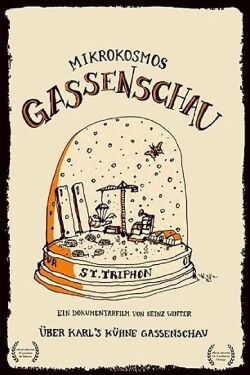 Mikrokosmos Gassenschau (2013)