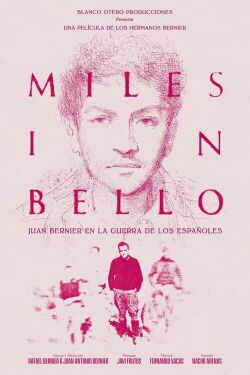 Miles in bello. Juan Bernier en la guerra de los españoles. (2023)
