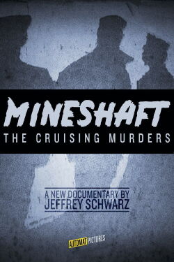 Mineshaft: The Cruising Murders (2026)
