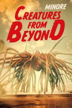 Minore: Creatures From Beyond (2024)