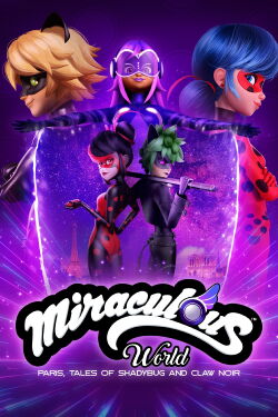 Miraculous World: Paris, Tales of Shadybug and Claw Noir (2024)