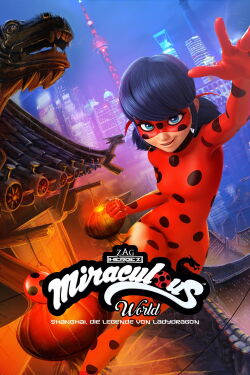 Miraculous World: Shanghai, Die Legende von Ladydragon (2021)