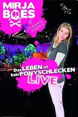 Mirja Boes - Das Leben ist kein Ponyschlecken - Live (2015)