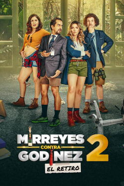 Mirreyes vs. Godínez 2: El retiro (2022)