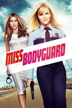 Miss Bodyguard - In High Heels auf der Flucht (2015)