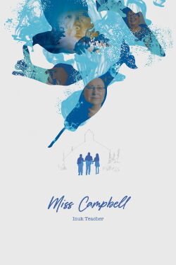 Miss Campbell: Inuk Teacher (2023)