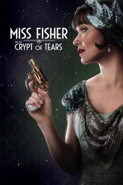 Miss Fisher and the Crypt of Tears (2020)