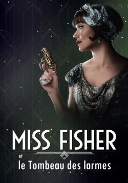 Miss Fisher and the Crypt of Tears (2020)