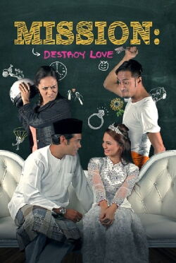 Mission: Destroy Love (2014)