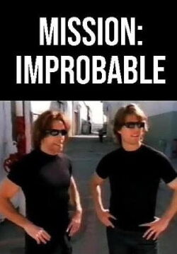 Mission: Improbable (2001)