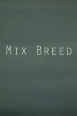 Mix Breed (2010)