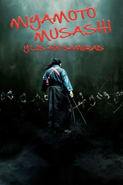 Miyamoto Musashi y los 400 Samurais (2020)