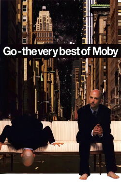 Moby: Go - The Very Best Of Moby (2006)