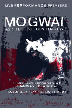 Mogwai: As the Love Continues (2021)