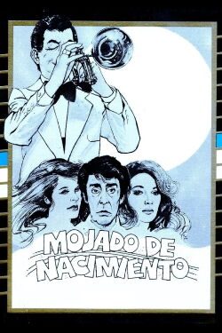 Mojado de nacimiento (1981)