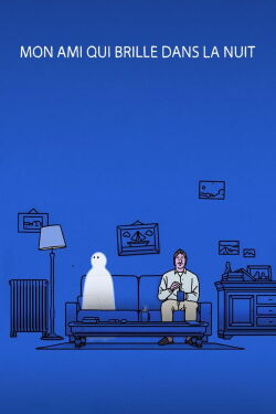 Mon ami qui brille dans la nuit (2021)