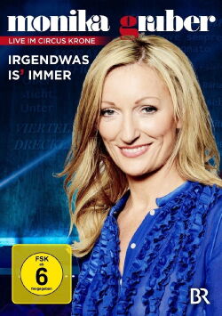 Monika Gruber - Irgendwas is immer (2015)