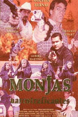 Monjas narcotraficantes (1999)