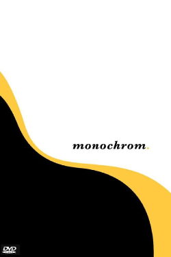 Monochrome (2005)
