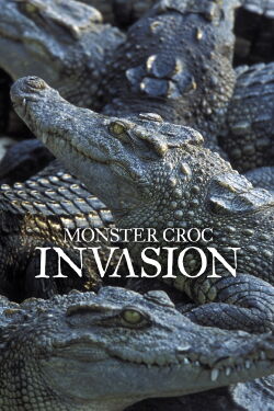 Monster Croc Invasion (2015)