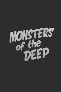 Monsters of the Deep (1955)