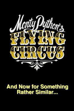 Monty Python: And Now for Something Rather Similar (2014)
