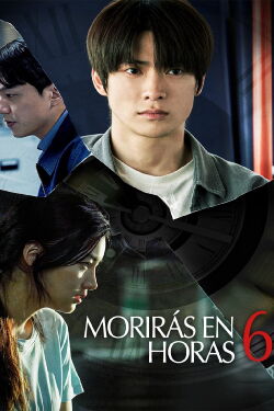 Morirás en 6 horas (2024)