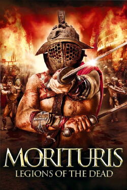 Morituris : Legions of the Dead (2012)
