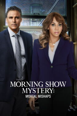 Morning Show Mystery: Mortal Mishaps (2018)