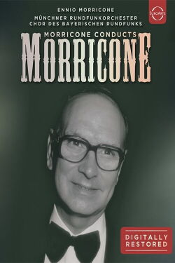 Morricone dirige Morricone (2006)