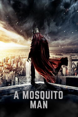 Mosquito-Man (2013)
