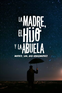 Mother, Son and Grandmother (2017)