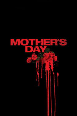 Mother's Day - Mutter ist wieder da (2010)