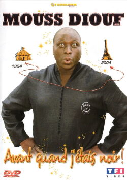 Mouss Diouf - Avant quand j'étais noir (2003)