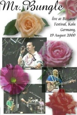 Mr. Bungle - Live Bizarre Festival Germany 2000 (2000)