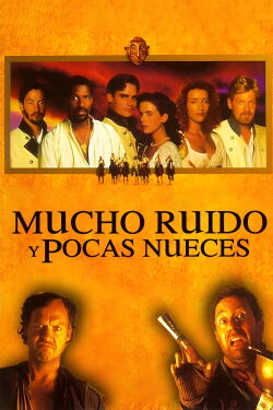Mucho Ruido y Pocas Nueces (1993)