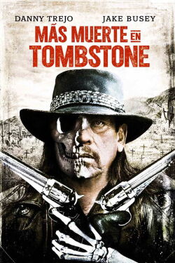 Muerto de nuevo en Tombstone (2017)