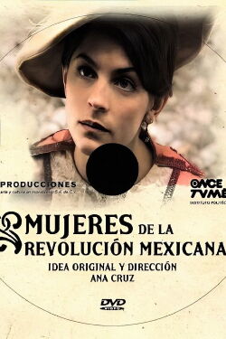 Mujeres de la Revolución Mexicana (2009)