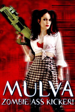 Mulva: Zombie Ass Kicker! (2001)