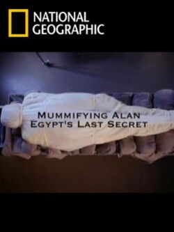 Mummifying Alan: Egypt's Last Secret (2011)