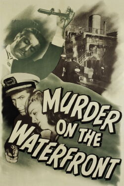 Murder On The Waterfront (1943)
