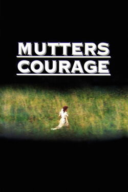 Mutters Courage (1995)