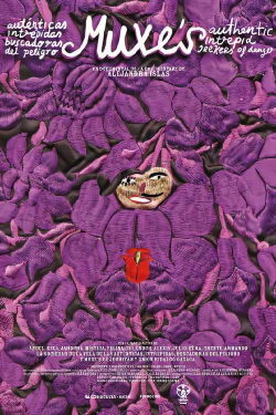 Muxes: Auténticas, intrépidas y buscadoras del peligro (2005)