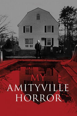 My Amityville Horror (2013)