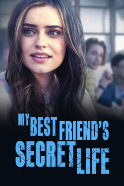 My Best Friend's Secret Life (2022)