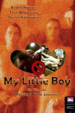 My Little Boy (2007)