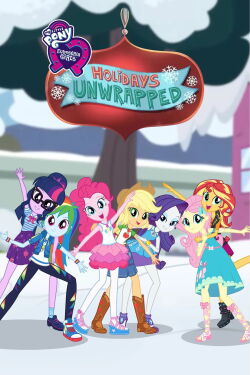 My Little Pony: Equestria Girls - Holidays Unwrapped (2019)