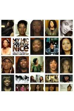 My Mic Sounds Nice: A Truth About Women and Hip-Hop (2010)